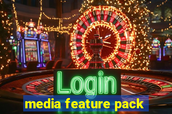 media feature pack